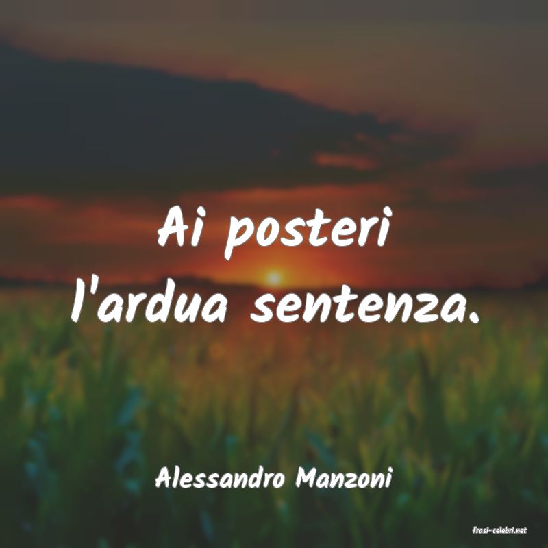 frasi di  Alessandro Manzoni
