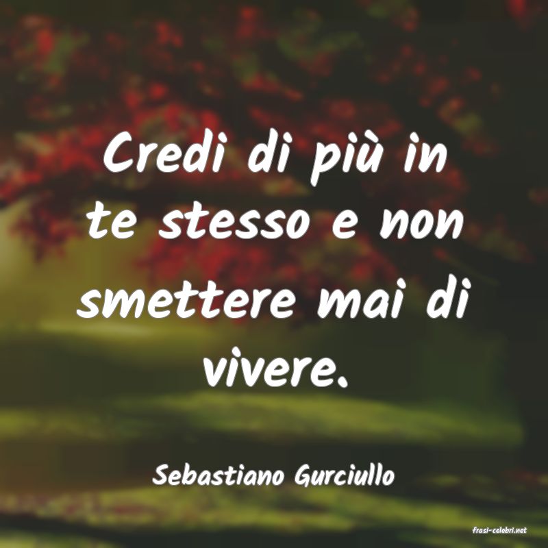 frasi di  Sebastiano Gurciullo
