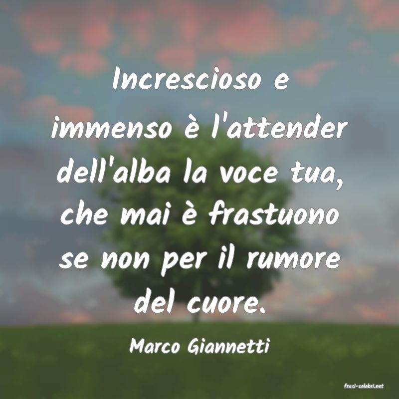 frasi di  Marco Giannetti
