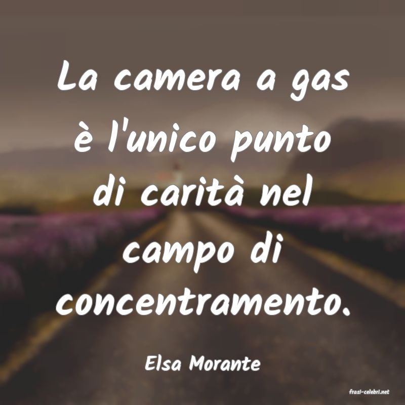 frasi di Elsa Morante