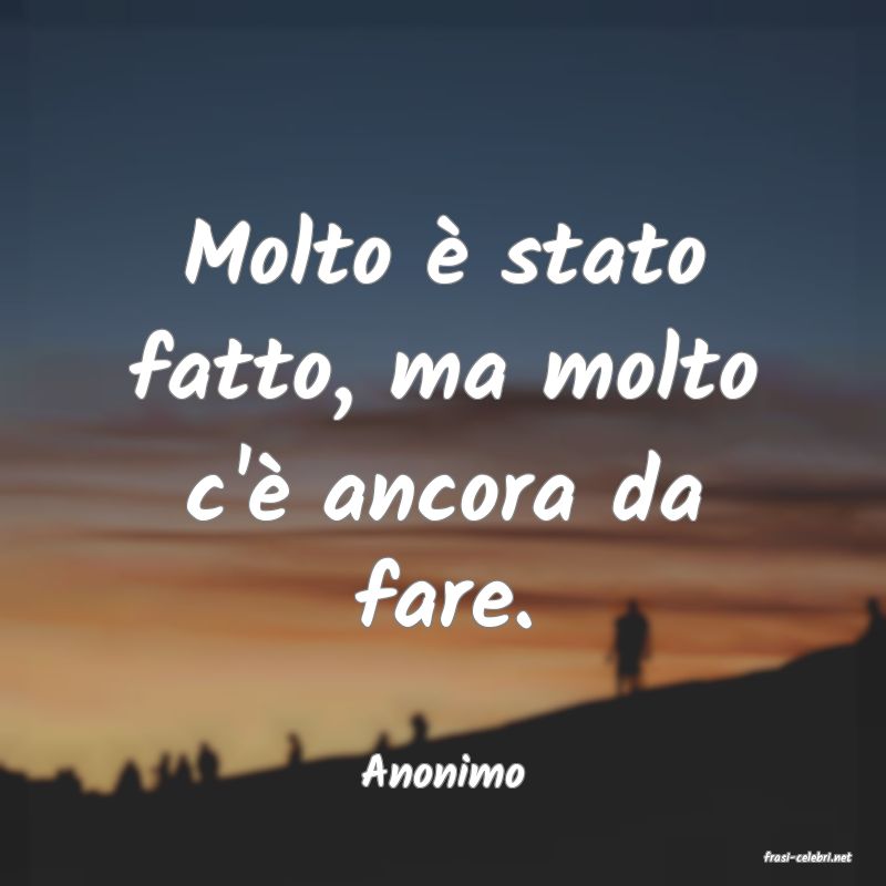 frasi di  Anonimo
