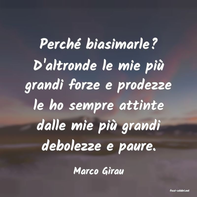frasi di  Marco Girau
