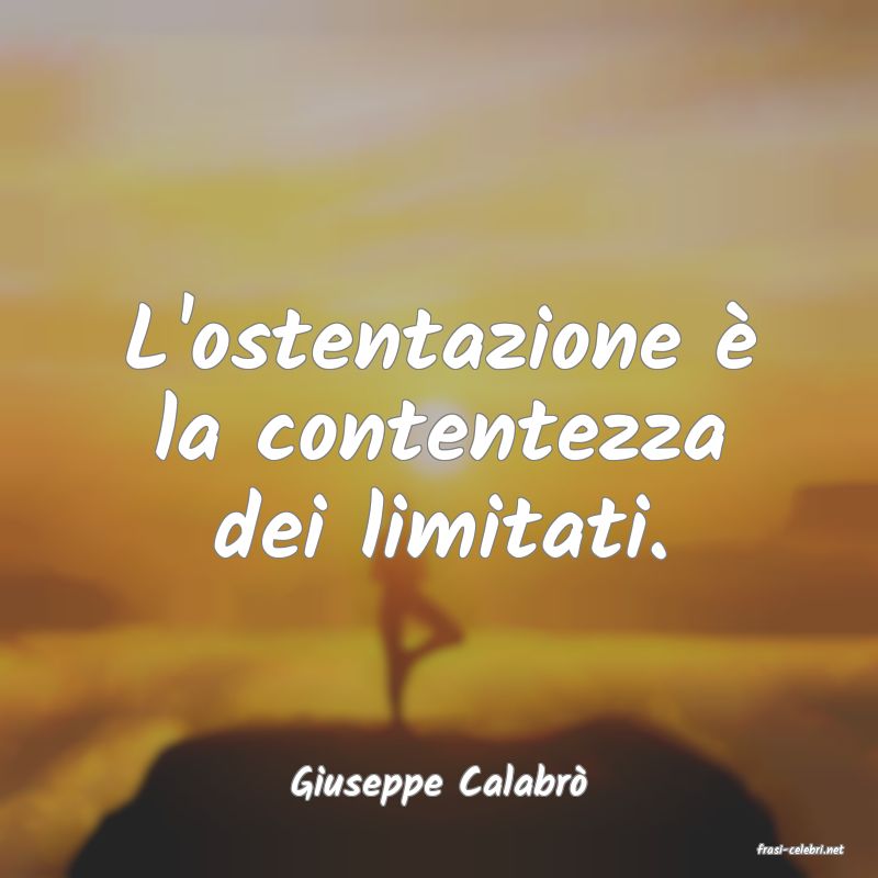 frasi di Giuseppe Calabr�