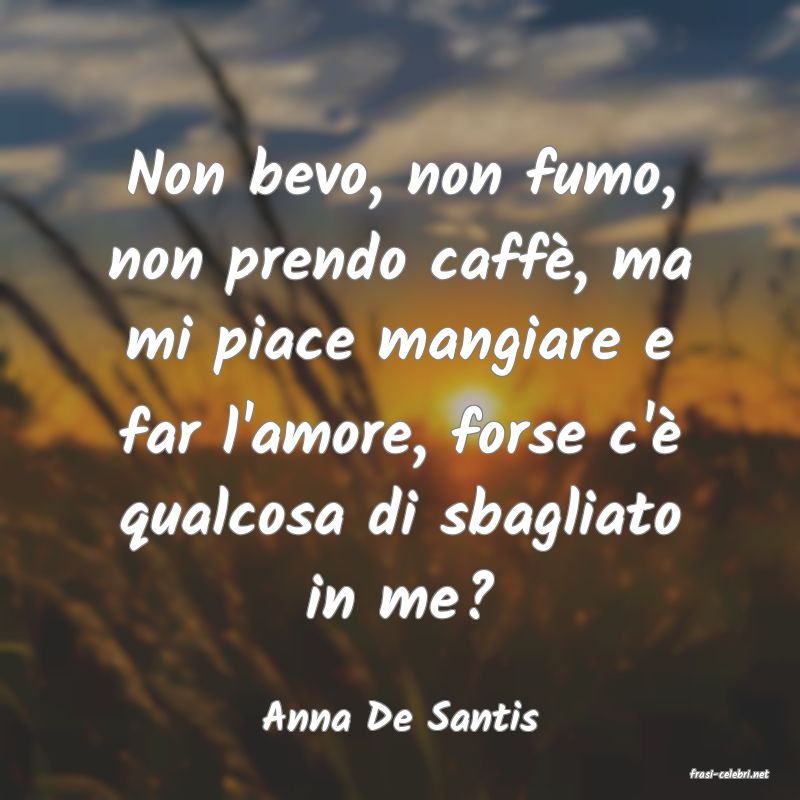 frasi di Anna De Santis