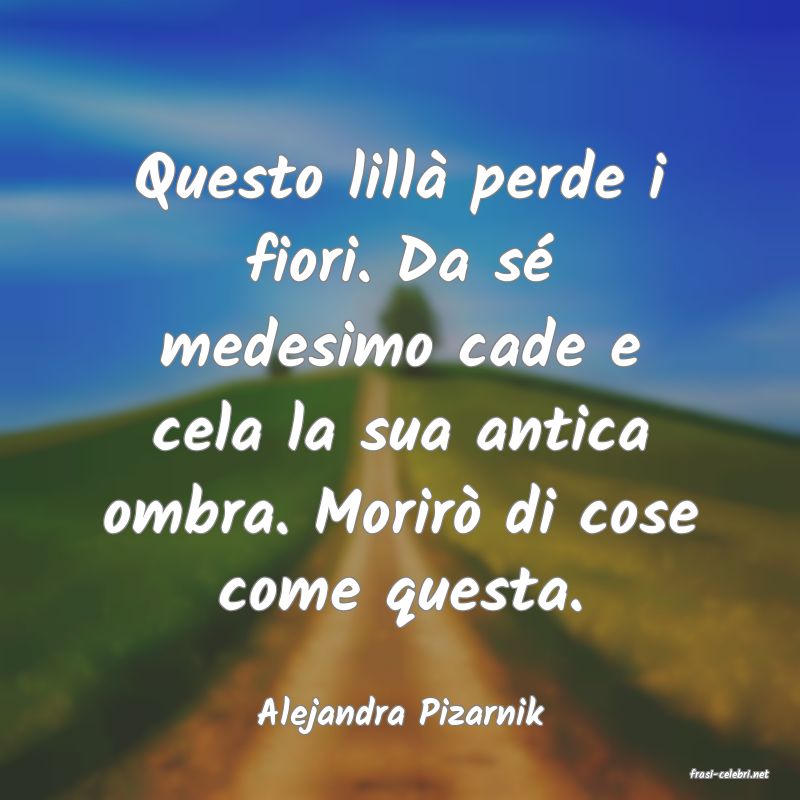 frasi di Alejandra Pizarnik