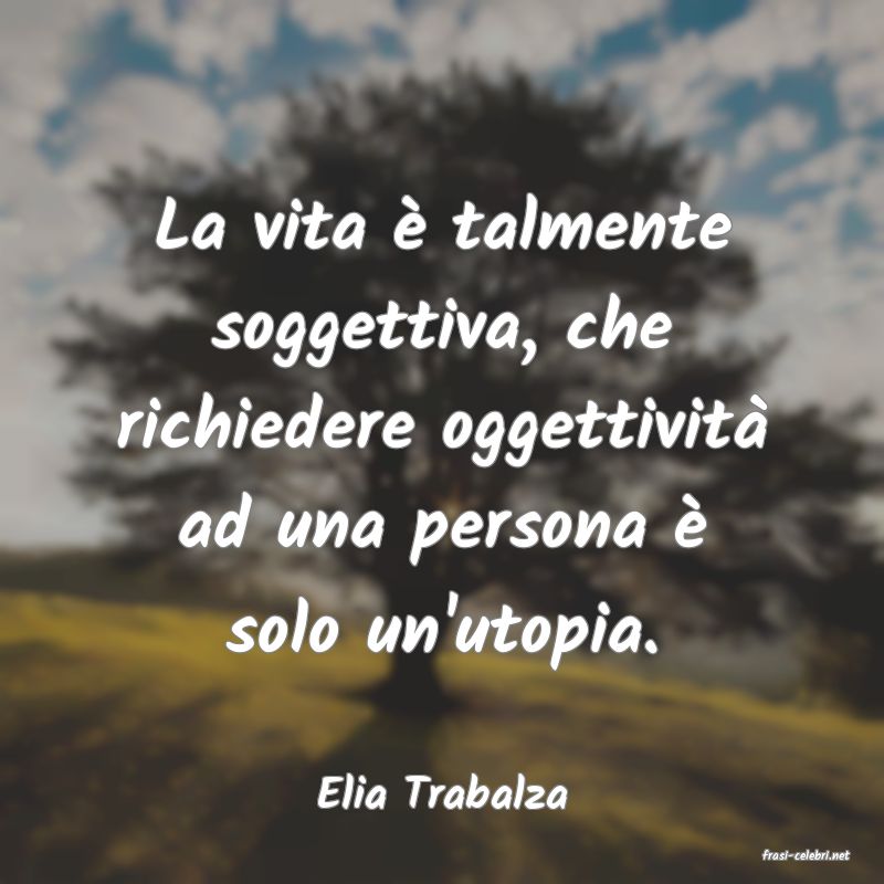 frasi di Elia Trabalza