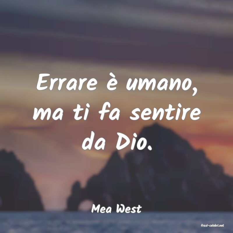 frasi di Mea West
