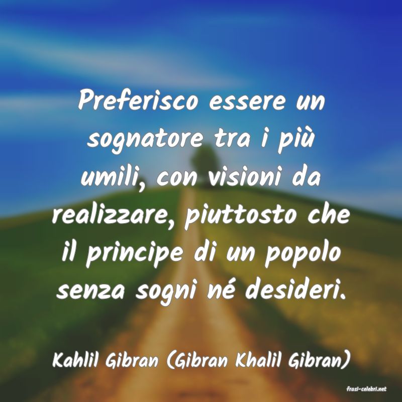 frasi di Kahlil Gibran (Gibran Khalil Gibran)