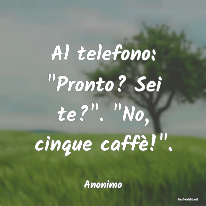 frasi di Anonimo