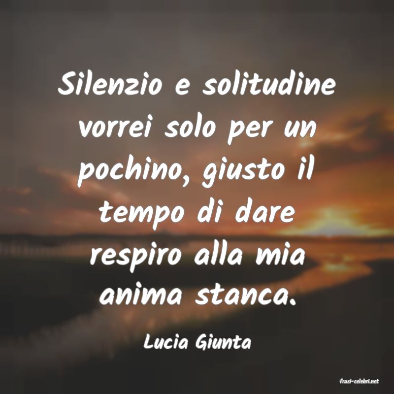 frasi di  Lucia Giunta
