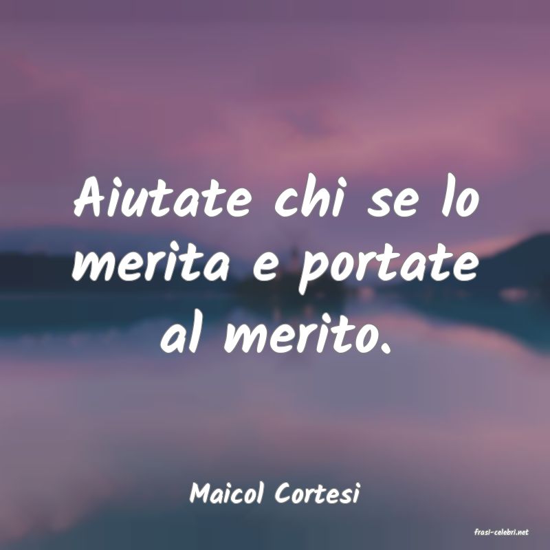 frasi di Maicol Cortesi