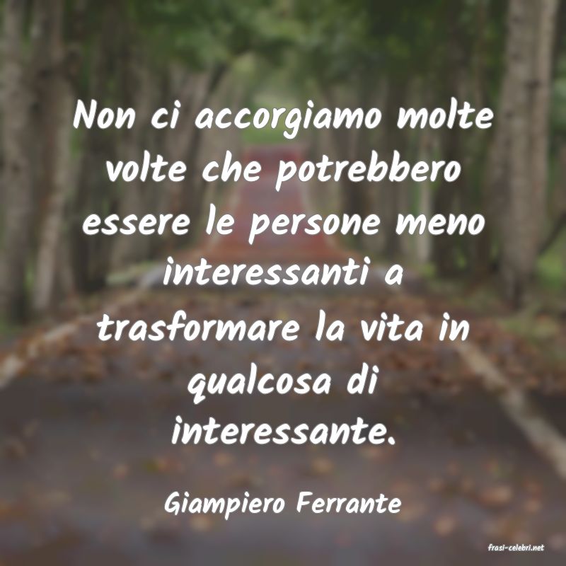 frasi di Giampiero Ferrante