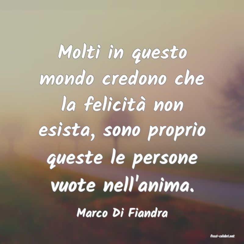 frasi di  Marco Di Fiandra
