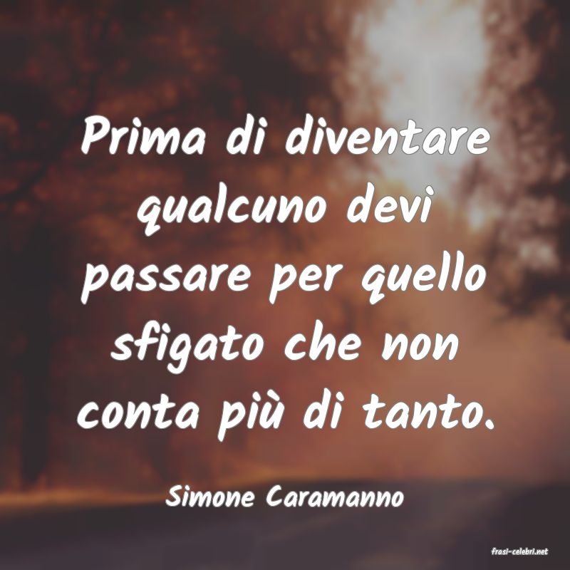 frasi di  Simone Caramanno
