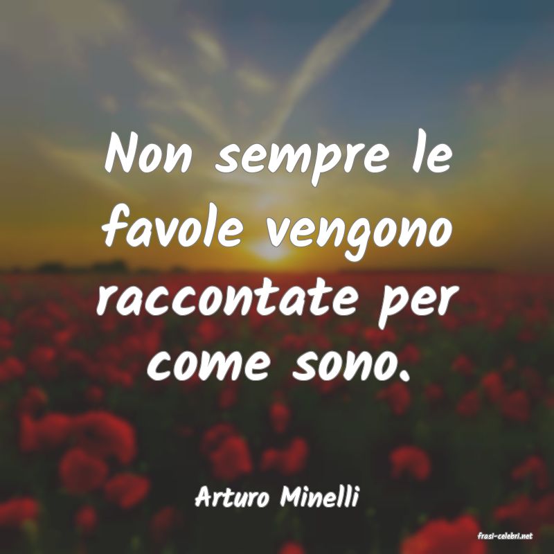 frasi di Arturo Minelli