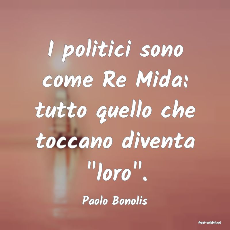 frasi di  Paolo Bonolis
