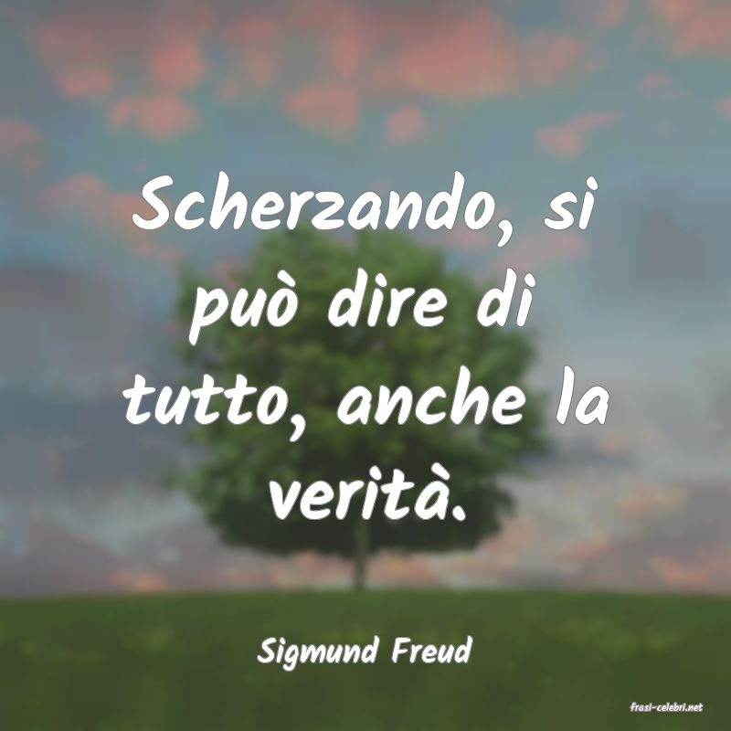 frasi di Sigmund Freud