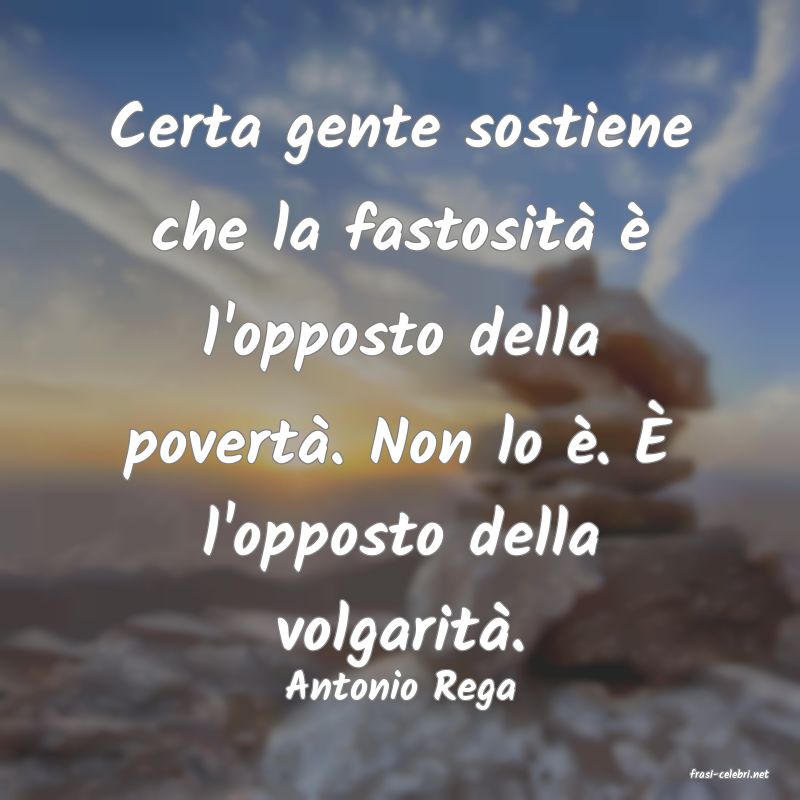frasi di  Antonio Rega
