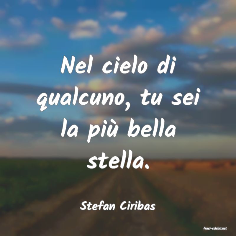 frasi di  Stefan Ciribas
