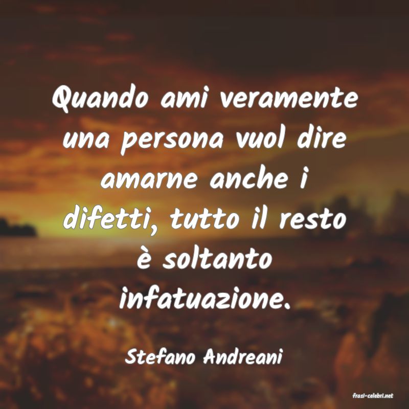 frasi di  Stefano Andreani
