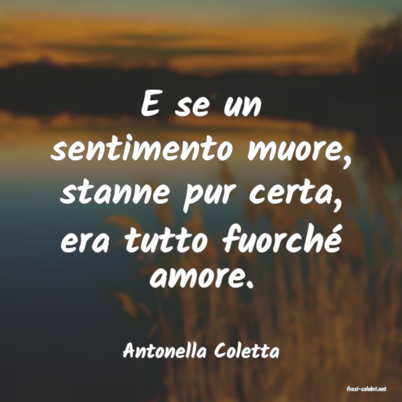 frasi di  Antonella Coletta
