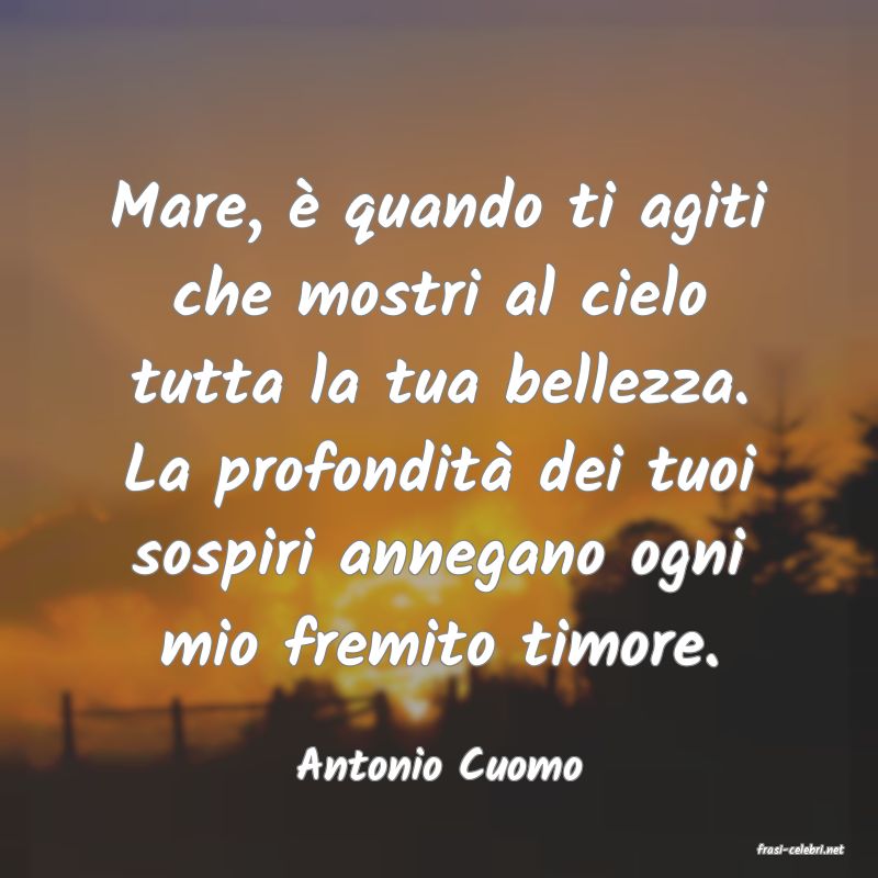 frasi di  Antonio Cuomo
