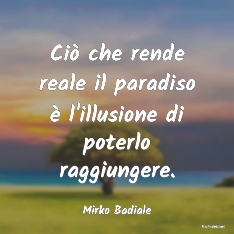 frasi di Mirko Badiale