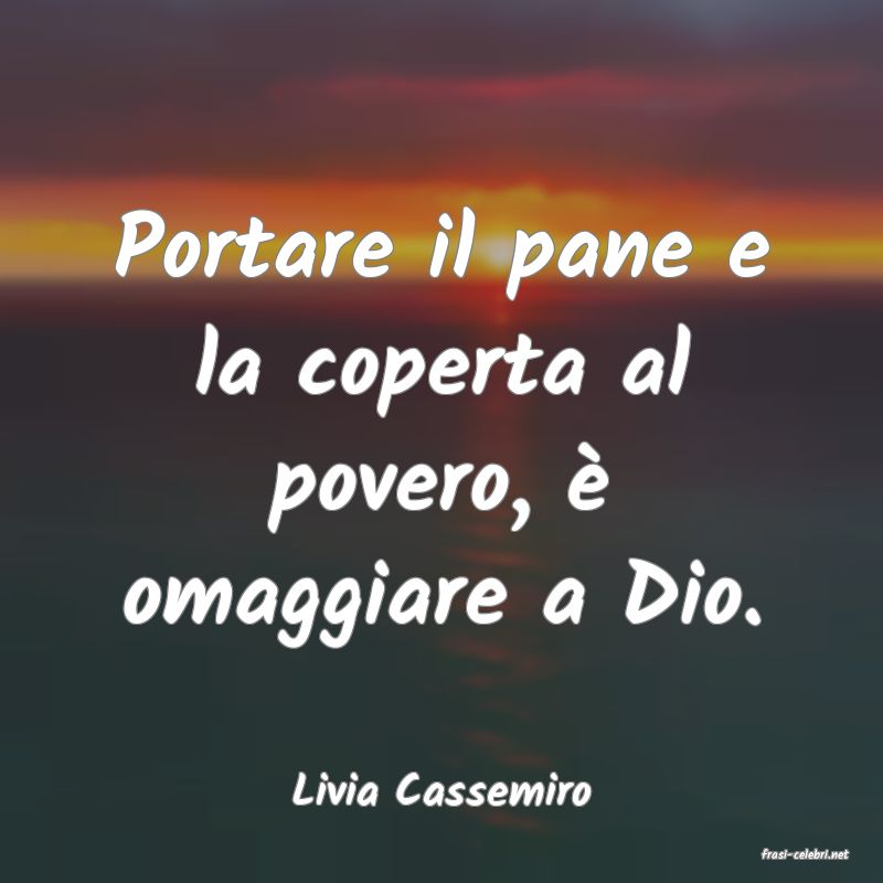 frasi di Livia Cassemiro