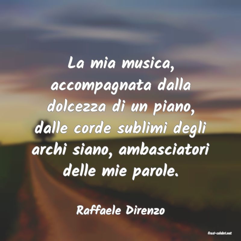 frasi di  Raffaele Direnzo
