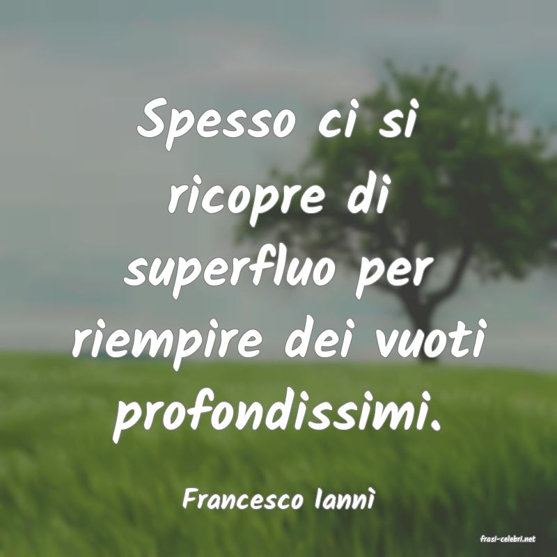 frasi di Francesco Iann