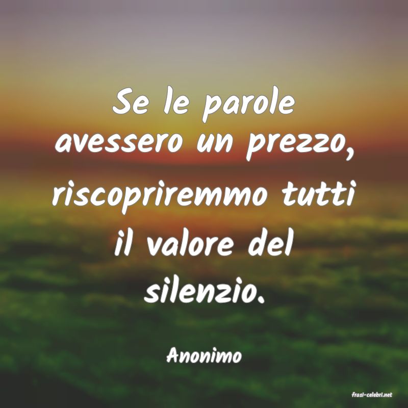 frasi di  Anonimo
