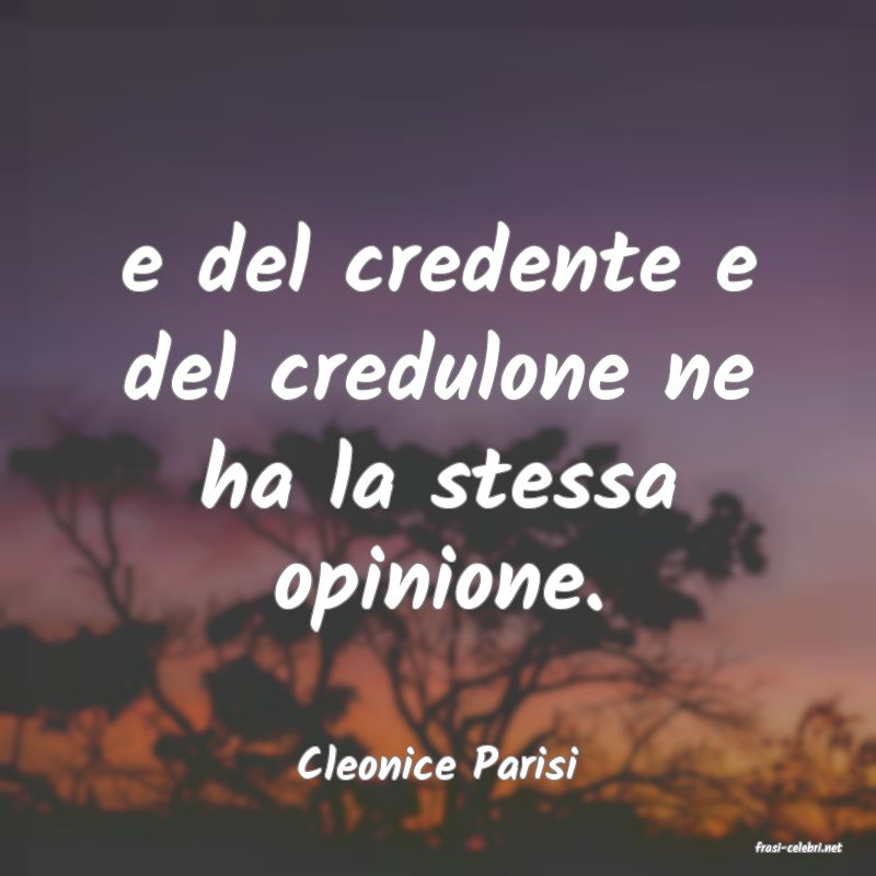 frasi di  Cleonice Parisi
