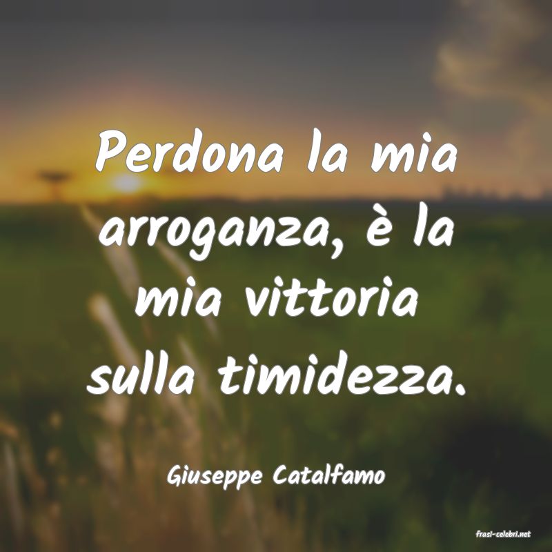 frasi di  Giuseppe Catalfamo
