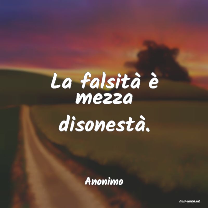 frasi di  Anonimo
