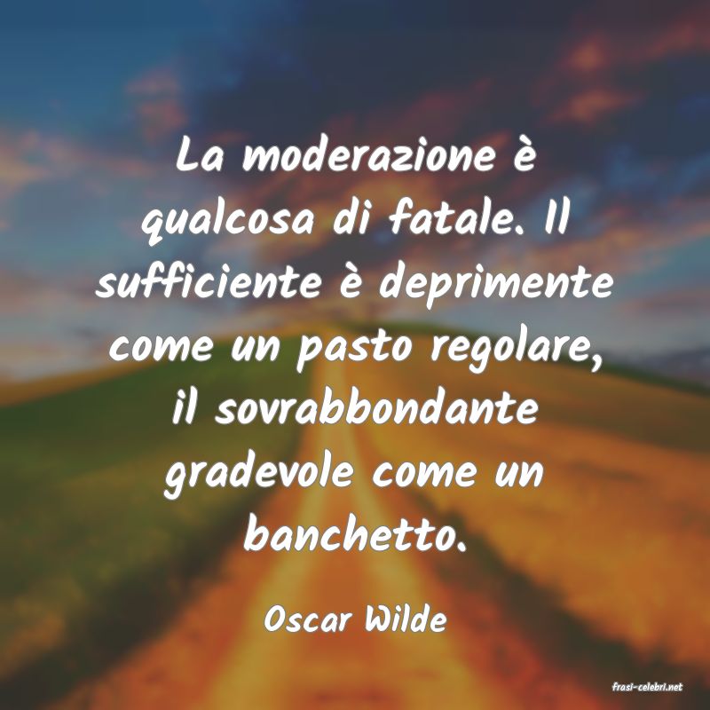 frasi di  Oscar Wilde
