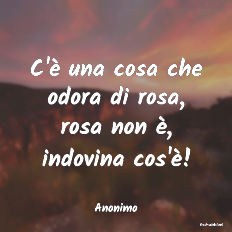 frasi di Anonimo