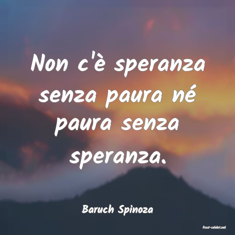 frasi di Baruch Spinoza