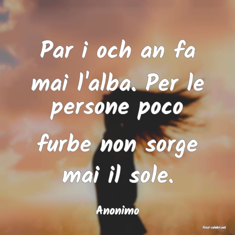 frasi di Anonimo