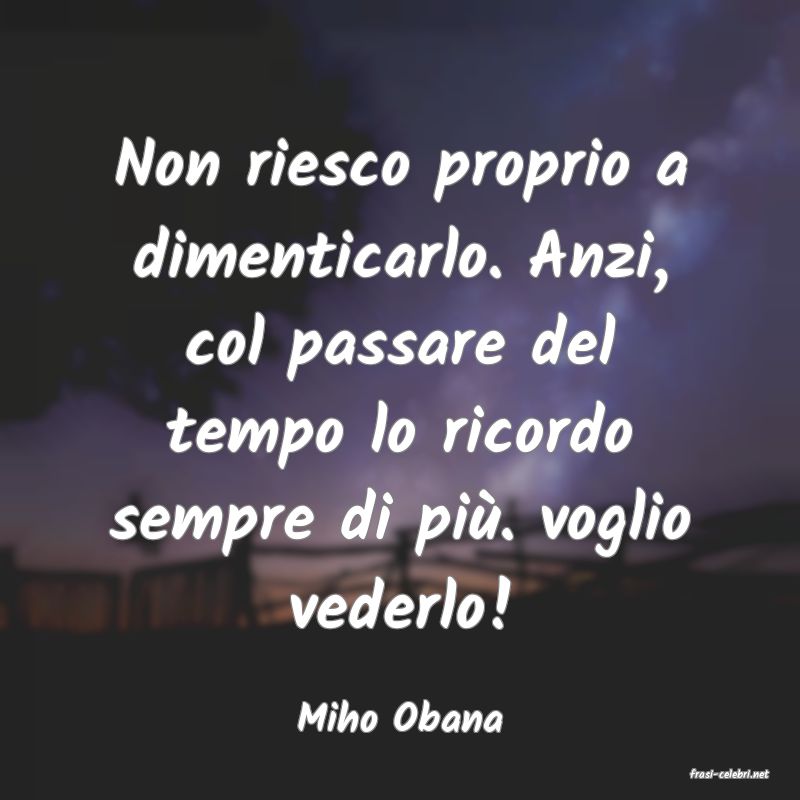 frasi di Miho Obana