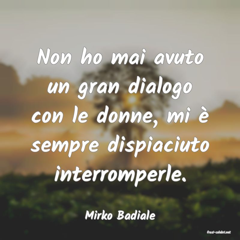 frasi di Mirko Badiale