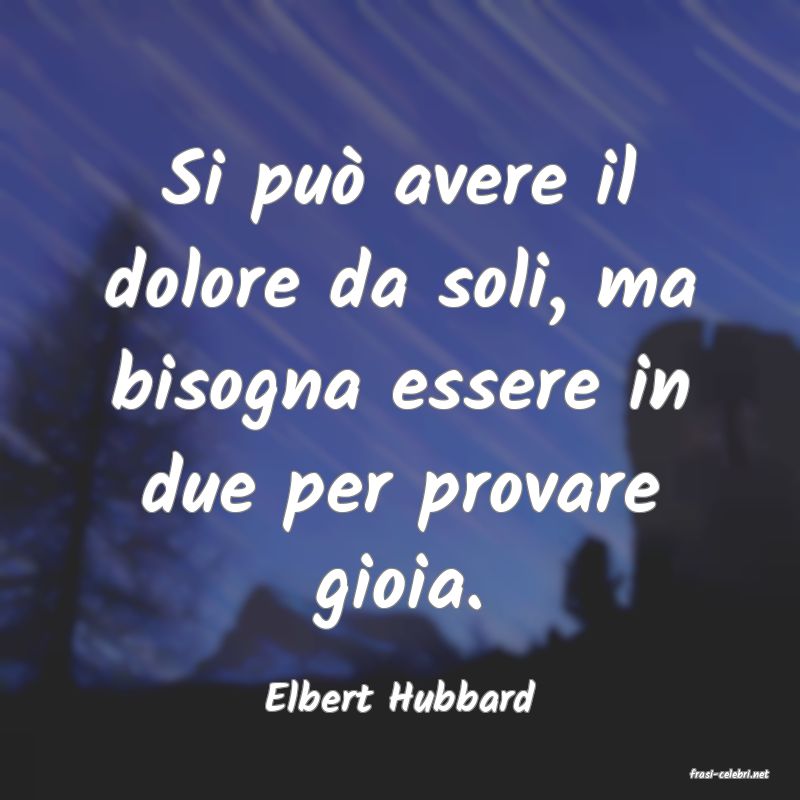 frasi di  Elbert Hubbard

