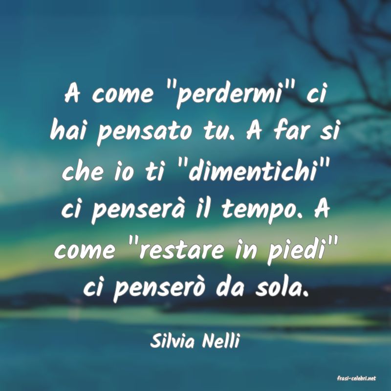 frasi di  Silvia Nelli
