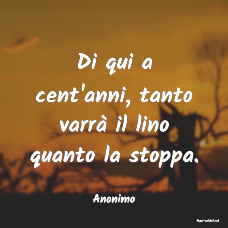 frasi di  Anonimo
