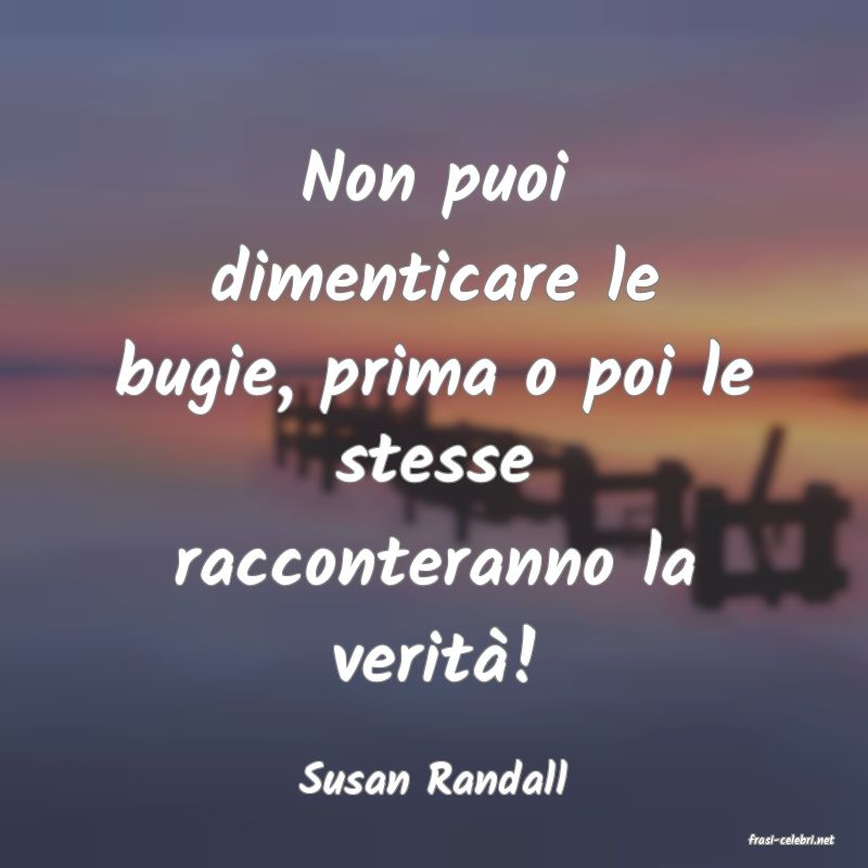frasi di Susan Randall