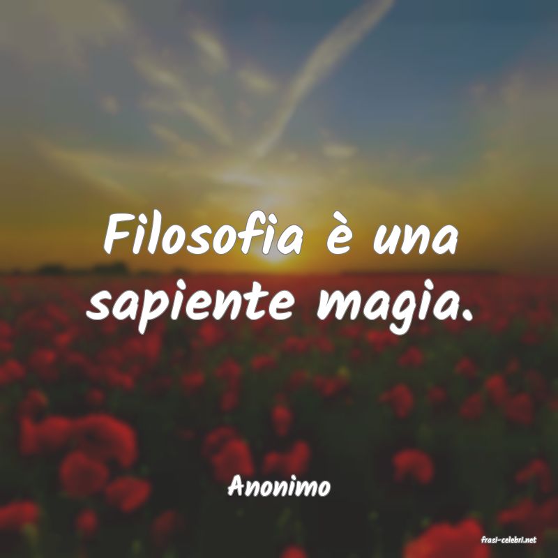 frasi di  Anonimo
