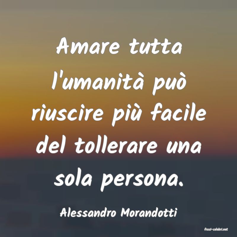 frasi di Alessandro Morandotti