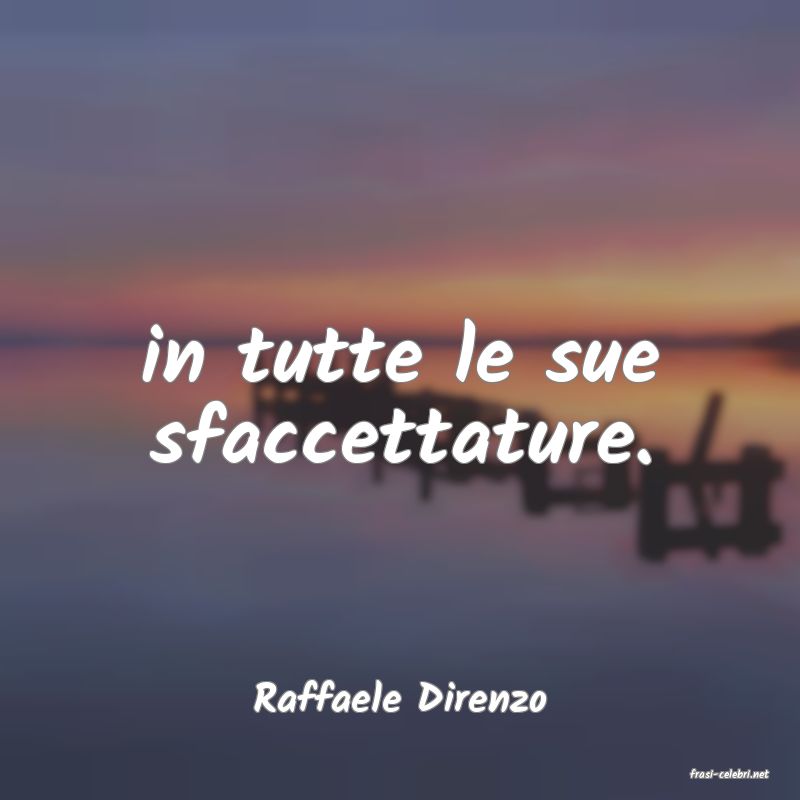 frasi di  Raffaele Direnzo
