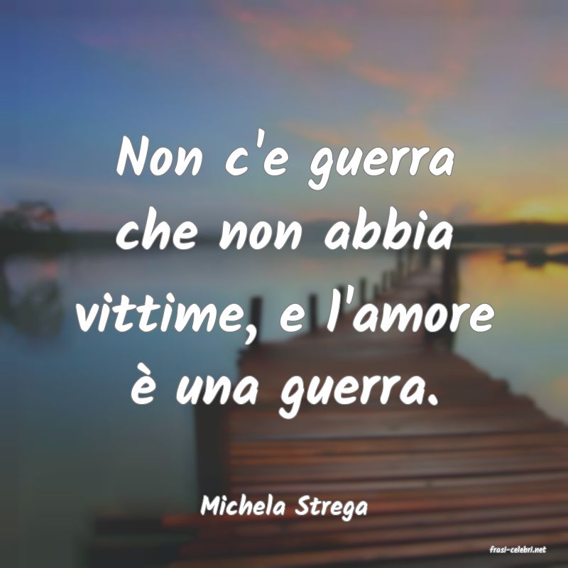 frasi di Michela Strega