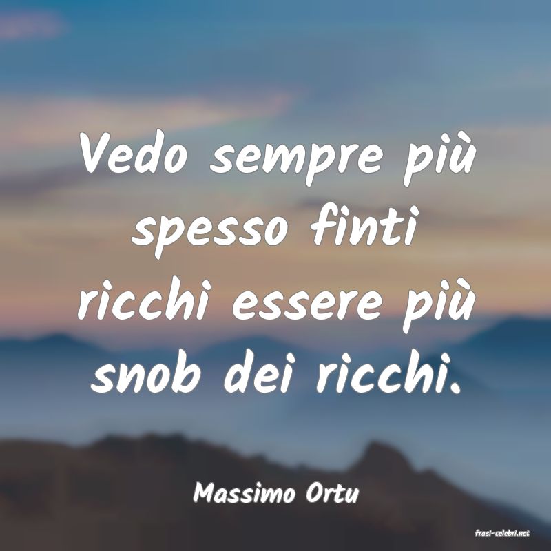 frasi di Massimo Ortu