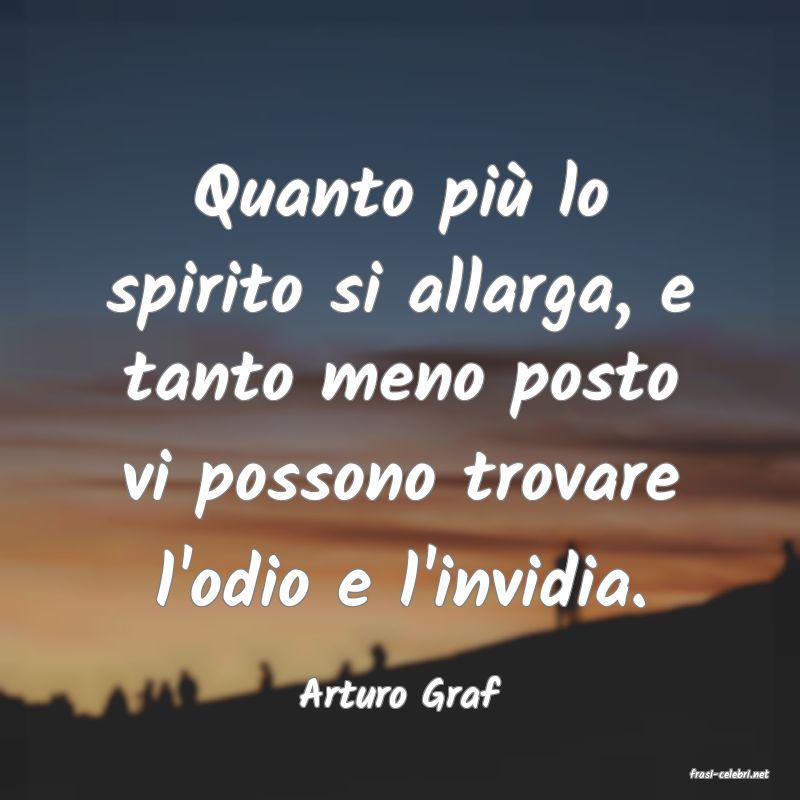 frasi di  Arturo Graf
